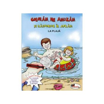 Coloram, ne amuzam si raspunsul il aflam - La plaja, editura Aramis