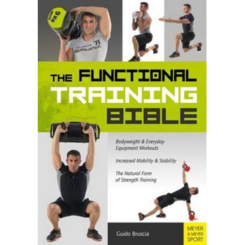 The Functional Training Bible