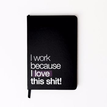 Agenda A5,48f,I Work Because I Love,dict