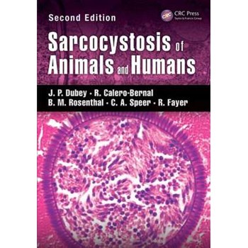 Sarcocystosis of Animals and Humans, Second Edition