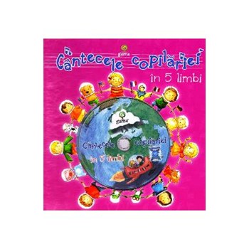 CANTECELE COPILARIEI IN 5 LIMBI