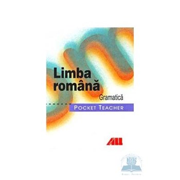 Limba romana. Gramatica. Morfologie 973-684-493-5