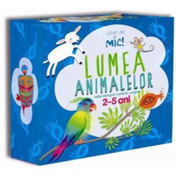 Cutie Istet De Mic! Lumea Animalelor 2-5 Ani