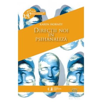 Directii noi in psihanaliza - Haren Horney