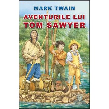 Aventurile lui Tom Sawyer - Mark Twain