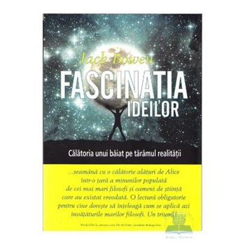 Fascinatia ideilor - Jack Bowen 978-973-571-840-4