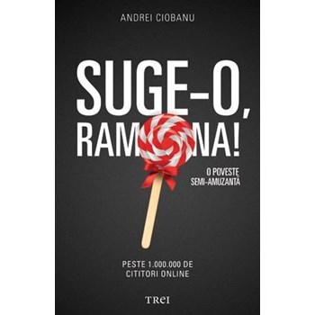 Suge-o, Ramona! - Andrei Ciobanu