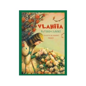 Vlahiia. Puterea iubirii