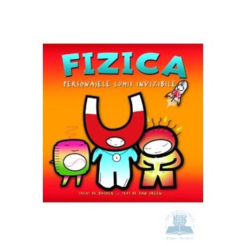 Fizica - Personajele Lumii Invizibile 973-717-232-7
