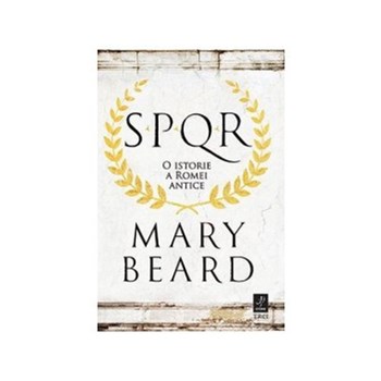 SPQR - O ISTORIE A ROMEI ANTICE FLORIN EMIL VERZA