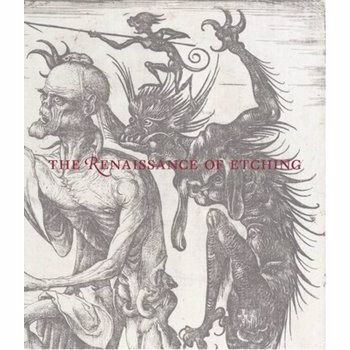 The Renaissance of Etching, Hardcover