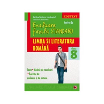 Limba si literatura romana - Evaluarea finala standard - Cls. a VIII-a 9789734718658