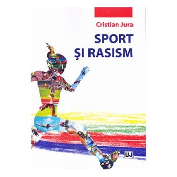 Sport si rasism - Cristian Jura