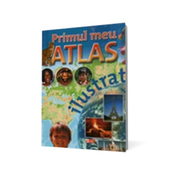 Primul meu atlas ilustrat