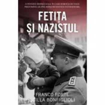 Fetita si nazistul Franco Forte