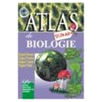Atlas scolar de biologie - Botanic - Florica Tibea