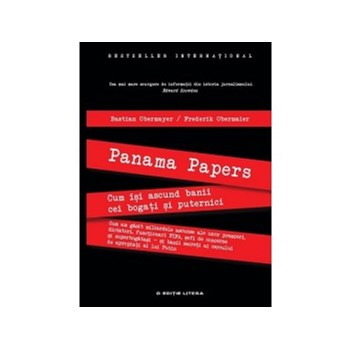 Panama Papers. Cum isi ascund banii cei bogati si puternici