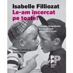 Le-am incercat pe toate!