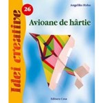 Avioane de hârtie. Idei Creative 26