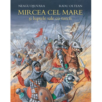 Mircea cel Mare si luptele sale cu turcii