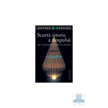 Scurta Istorie A Timpului 2015 - Stephen W. Hawking 973-50-0939-0