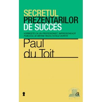 Secretul prezentărilor de succes