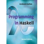 Programming in Haskell, Paperback - Graham Hutton