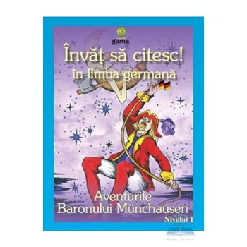 Invat sa citesc! in limba germana - Aventurile Baronului Munchhausen