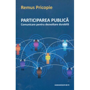 Participarea publica: comunicare pentru dezvoltare durabila