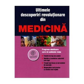 Ultimele descoperiri revolutionare din medicina 978-606-8096-88-9