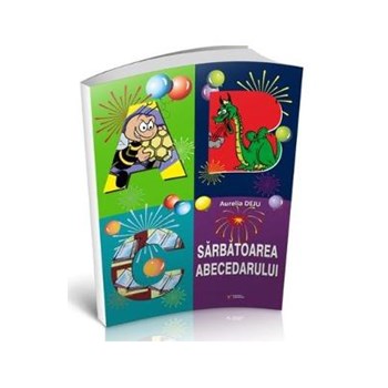 Sarbatoarea abecedarului - Aurelia Deju