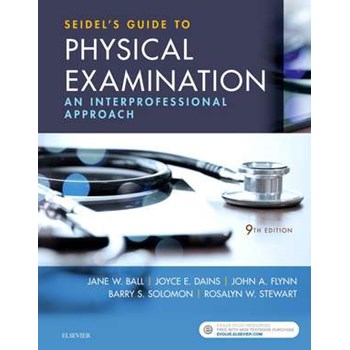 Seidel's Guide to Physical Examination: An Interprofessional Approach