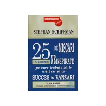 25 de miscari neinspirate (+5 bonusuri pe care trebuie sa le eviti ca sa ai succes in vanzari)