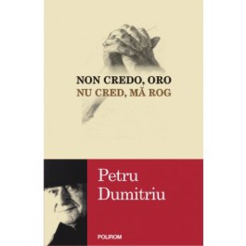 Non credo, oro. Nu cred, mă rog