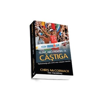 Sunt aici pentru a castiga - Chris Mccormack, Tim Vandehey