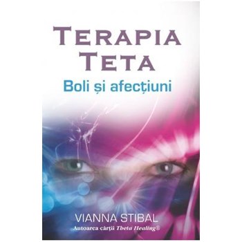 TERAPIA TETA. BOLI SI AFECTIUNI VIANNA STIBAL