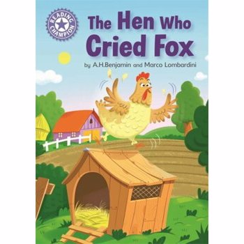 Reading Champion: The Hen Who Cried Fox. Independent Reading Purple 8, Paperback - A.H. Benjamin