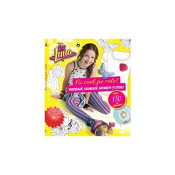 Soy Luna. Fii cool pe role