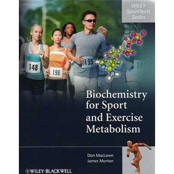 Biochemistry for Sport and Exercise Metabolism