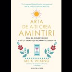 Arta de a-ti crea amintiri