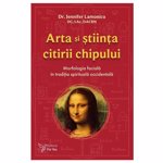 Arta si stiinta citirii chipului