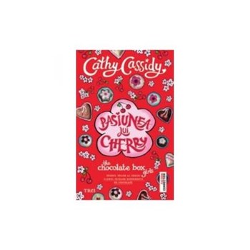Pasiunea lui Cherry. The Chocolate Box Girls