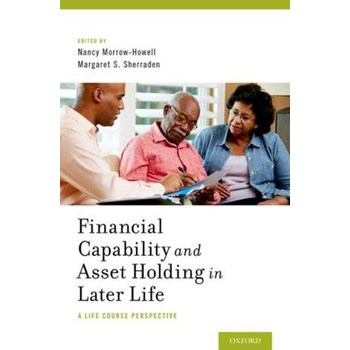 Financial Capability and Asset Holding in Later Life: A Life Course Perspective