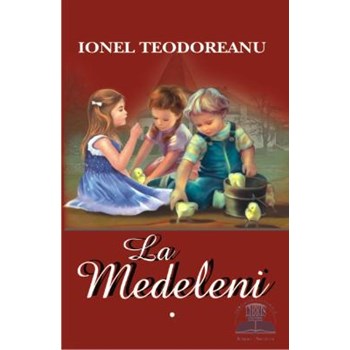 La Medeleni - Ionel Teodoreanu