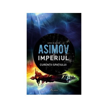 Imperiul III. Curenții spațiului