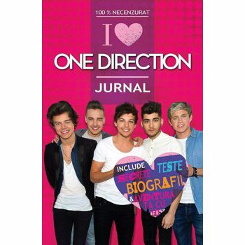 100% Necenzurat - I Love One Direction - Jurnal