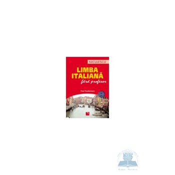 Limba italiana fara profesor - Paul Teodorescu 973-568-293-1