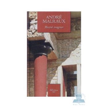 Muzeul Imaginar - Andre Malraux