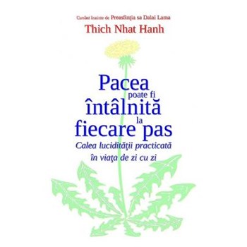 Pacea poate fi întâlnită la fiecare pas