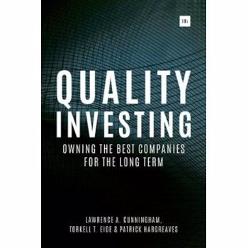 Quality Investing: Owning the Best Companies for the Long Term, Hardcover